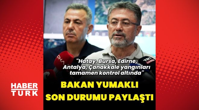5 yangın kontrol altında – Yangınlarda son durum
